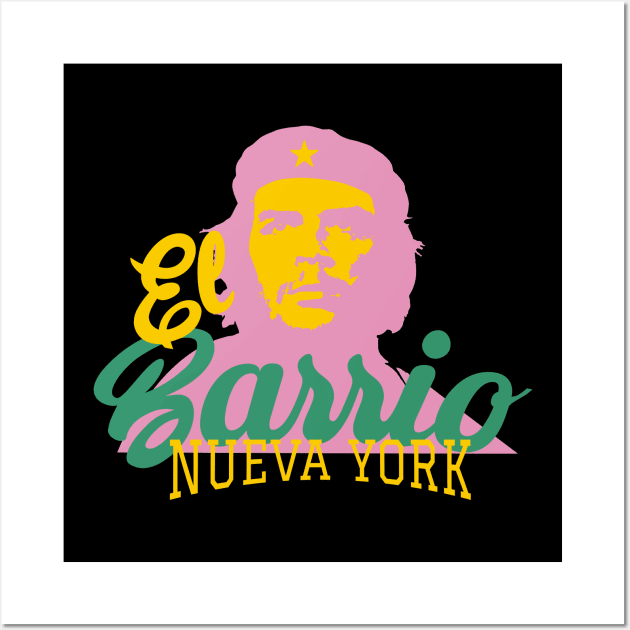 New York El Barrio  -  Spanish Harlem  - El Barrio  NYC Che Guevara Wall Art by Boogosh